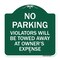 Signmission No Parking Violators Towed Away Owners Expense Heavy-Gauge Alum Sign, 18" L, 18" H, GW-1818-23641 A-DES-GW-1818-23641 - alternate 1